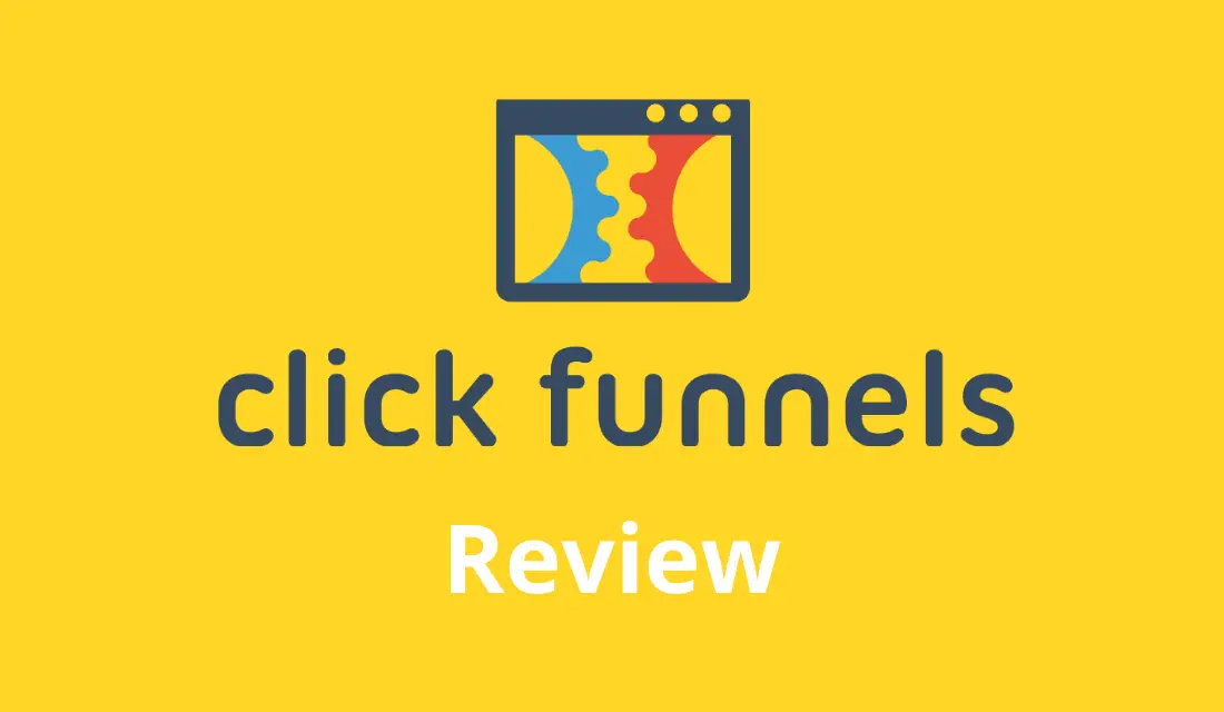 Clickfunnels Review & Experiences [Beware]