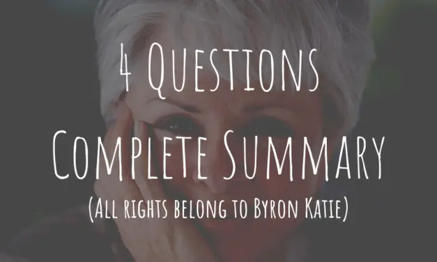 Byron Katie’s 4 Questions: The Work [Explained Step by Step]