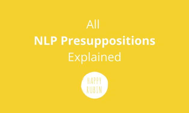 The 16 NLP Presuppositions Explained [List] [Examples]