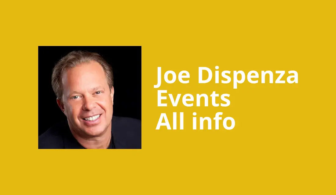 Joe Dispenza Events To Attend [2024 & 2025] [All Info] Happy Rubin